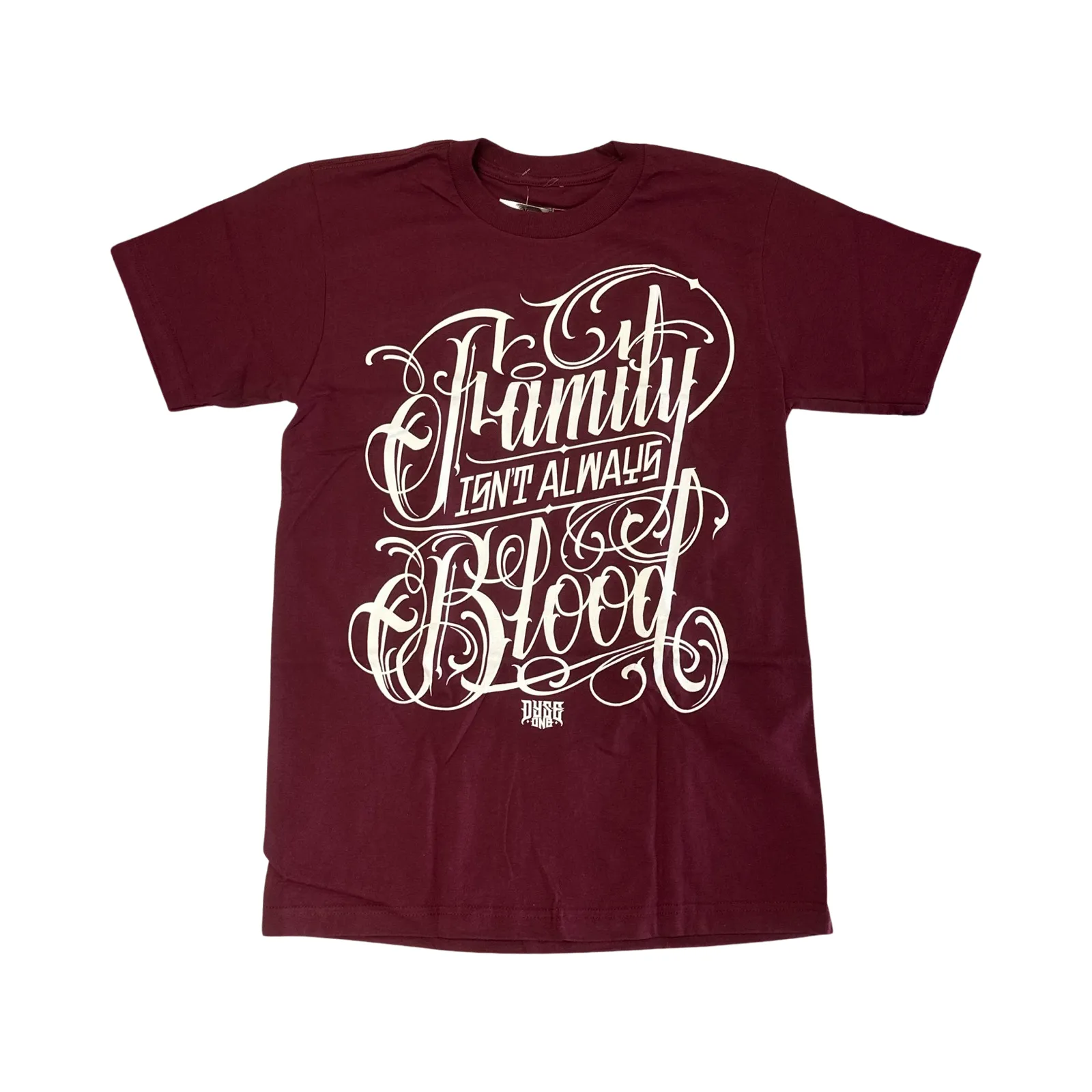 Dyse One FAMILY ISN'T ALWAYS BLOOD Tee